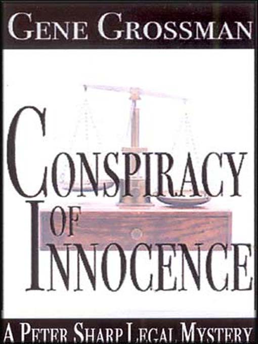 Title details for Conspiracy of Innocence by Gene Grossman - Available